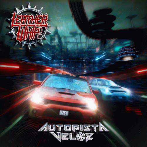 Leather Whip : Autopista Veloz Leather Whip : Autopista Veloz